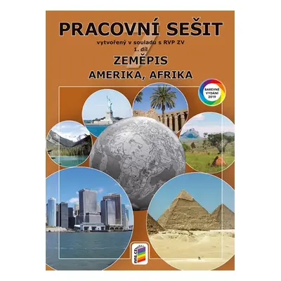 Zeměpis 7.r. ZŠ 1. díl - Pracovní sešit k učebnice Amerika, Afrika (barevný)