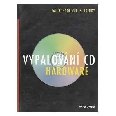 Vypalování CD - hardware - Martin Bartoň