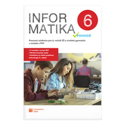 Informatika v pohodě 6 - pracovní učebnice