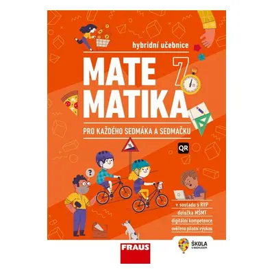 Matematika 7 pro každého sedmáka a sedmačku - hybridní učebnice - Martina Kašparová, Jan Frank, 