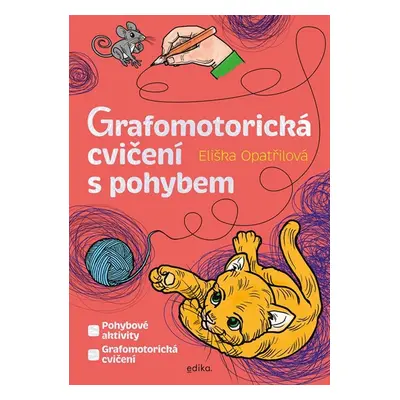 Grafomotorická cvičení s pohybem - Eliška Opatřilová