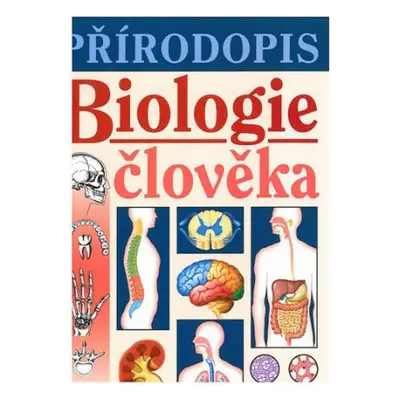 Přírodopis - biologie člověka - učebnice - Skýbová Jana