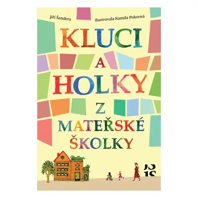 Kluci a holky z mateřské školky - Jiří Šandera