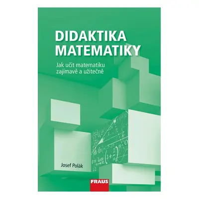 Didaktika matematiky I. část - učebnice - Doc. RNDr. Josef Polák, CSc.