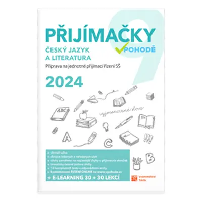 Přijímačky v pohodě 9 Český jazyk a literatura + E-LEARNING 2024