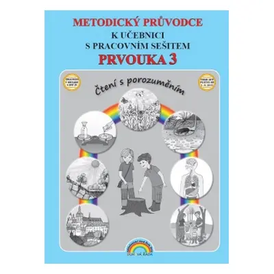 Prvouka 3 - metodika pro 3. ročník ZŠ - Čtení s porozuměním, v souladu s RVP ZV - Andrýsková L.,