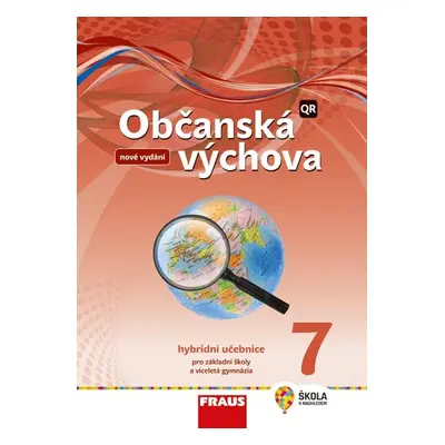 Občanská výchova 7 nová generace - hybridní učebnice - Brom Zdeněk, Janošková Dagmar, Ondráčková