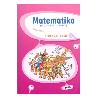 Matematika pro 2. ročník ZŠ - pracovní sešit 2 - Korityák S., Palková M. a kolektiv