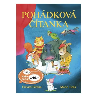 Pohádková čítanka - Eduard Petiška, Marie Tichá