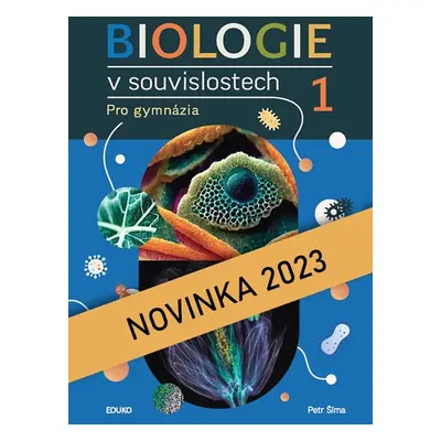 Biologie v souvislostech 1 - P. Šíma