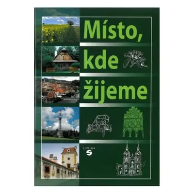 Člověk a jeho svět - Místo kde žijeme - učebnice (vlastivědy)