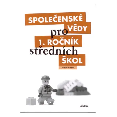 Společenské vědy pro 1.r.SŠ - pracovní sešit - Denglerová, Doležalová,Kirchnerová,....