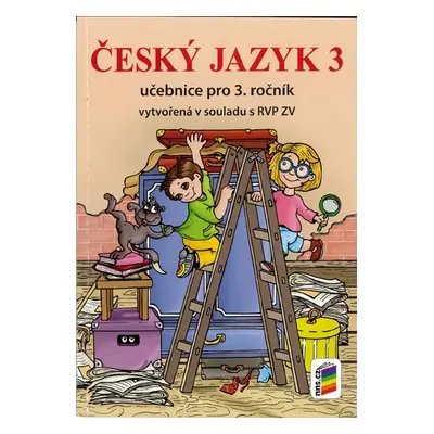 Český jazyk 3 - učebnice / nová řada / - Mgr. Alena Bára Doležalová