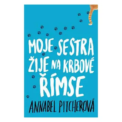 Moje sestra žije na krbové římse - Pitcherová Annabel