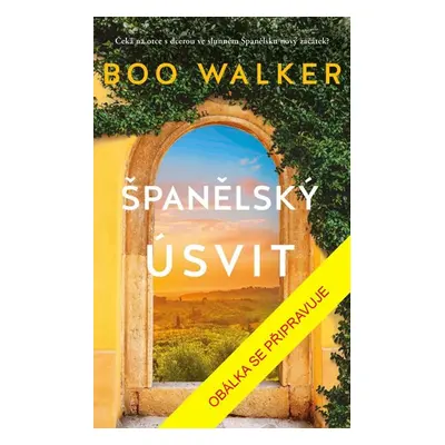 Španělský úsvit - Walker Boo