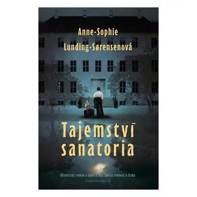 Tajemství sanatoria - Lunding-Sorensenová Anne-Sophie