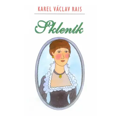 Skleník - Rais Karel Václav