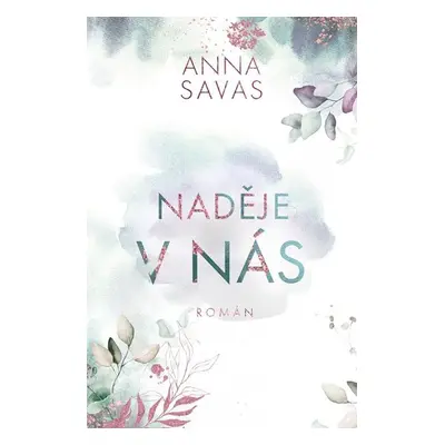 Naděje v nás - Savas Anna