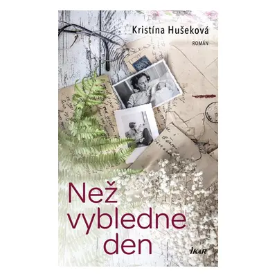 Než vybledne den - Hušeková Kristína