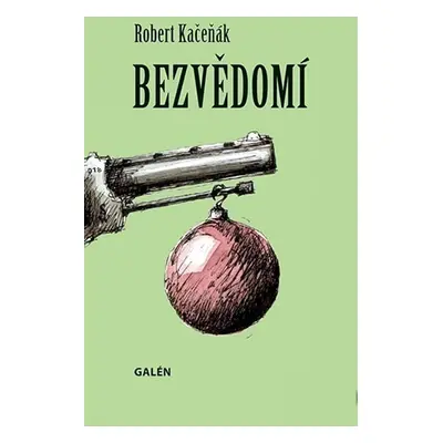 Bezvědomí - Kačeňák Robert