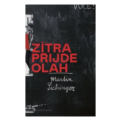 Zítra přijde Olah - Sichinger Martin