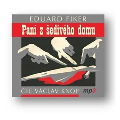 Paní z šedivého domu - CDmp3 (Čte Václav Knop) - Fiker Eduard