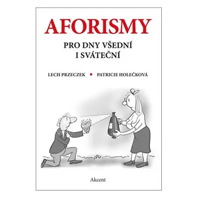 Aforismy pro dny všední i sváteční - Przeczek Lech