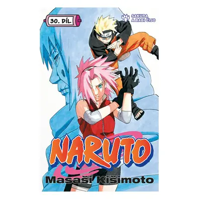 Naruto 30 - Sakura a Babi Čijo - Kišimoto Masaši