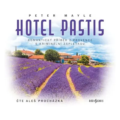 Hotel Pastis - CDmp3 (Čte Aleš Procházka) - Mayle Peter