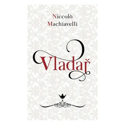 Vladař - Machiavelli Niccoló