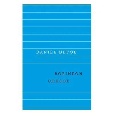 Robinson Crusoe - Defoe Daniel