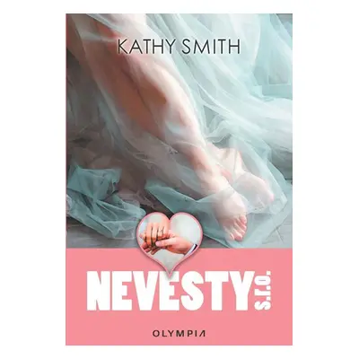 Nevěsty s.r.o. - Smith Kathy