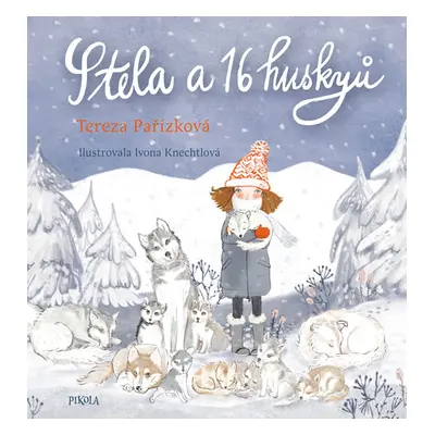 Stela a 16 huskyů - Pařízková Tereza