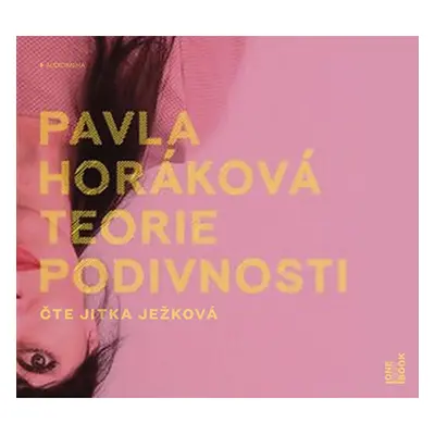 Teorie podivnosti - CDmp3 (Čte Jitka Ježková) - Horáková Pavla