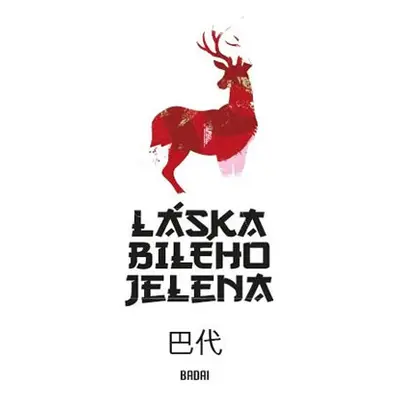 Láska bílého jelena - Badai