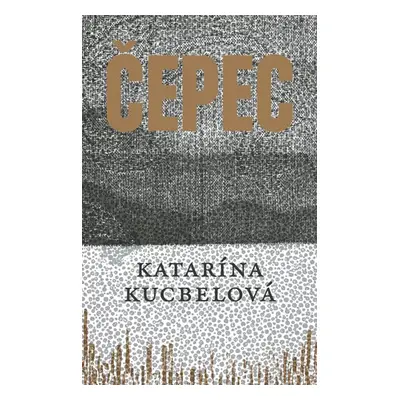 Čepec - Kucbelová Katarína