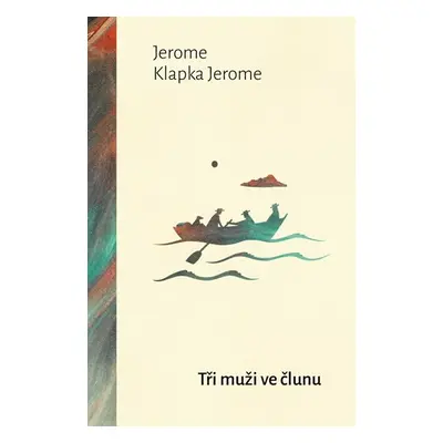 Tři muži ve člunu - Jerome Jerome Klapka