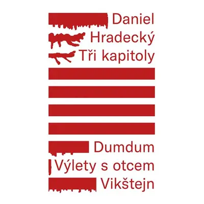 Tři kapitoly - Hradecký Daniel