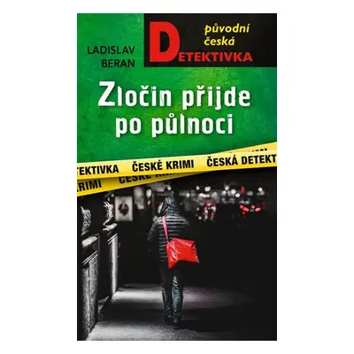 Zločin přijde po půlnoci - Beran Ladislav