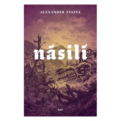 Násilí - Staffa Alexander