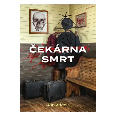 Čekárna smrt - Žáček Jan