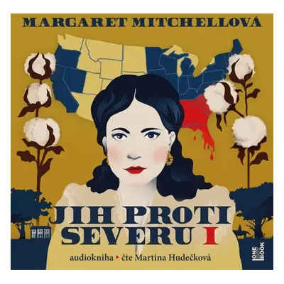 Jih proti Severu I. - 3 CDmp3 (Čte Martina Hudečková) - Mitchellová Margaret