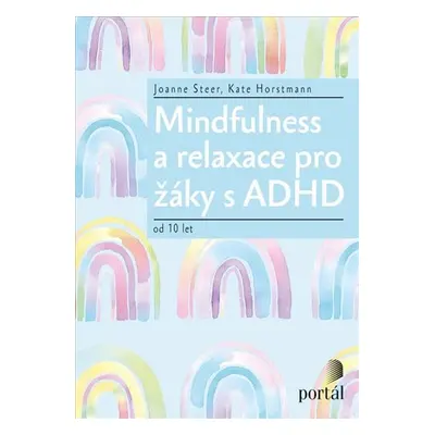 Mindfulness a relaxace pro žáky s ADHD od 10 let - Steer Joanne