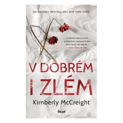 V dobrém i zlém - McCreight Kimberly