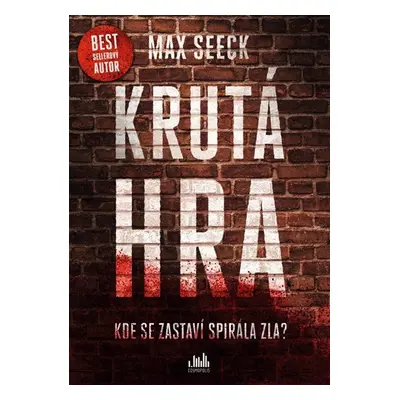 Krutá hra - Seeck Max