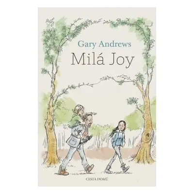 Milá Joy - Andrews Gary