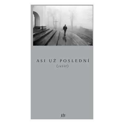 Asi už poslední (sešit) - Mazanec Petr