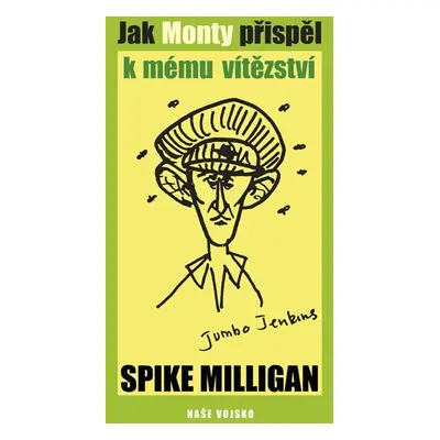 Jak Monty přispěl k mému vítězství - Milligan Spike