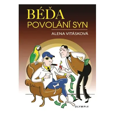 Béďa, povolání syn - Vitásková Alena