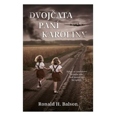 Dvojčata paní Karoliny - Balson Ronald H.